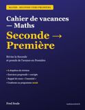 Cahier de vacances Maths: Seconde vers Première : révise et prends de l'avance