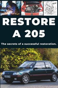 RESTORE A 205: Repair. Ensure reliability. Maintain. Drive.