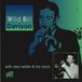 Wild Bill Davidson - Wild Bill Davison with Alex Welsh & His Band (CD)