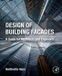 Design Academic Press Inc Design of Building Facades: A Guide for Architects and Engineers Paperback