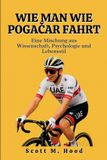 Wie Independently Published Wie Man Wie Pogačar Fahrt