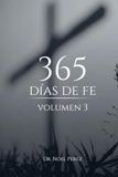 365 Días de Fe Volumen Tres: (Semanas 35–52, Días 239–365)