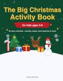 The Big Christmas Activity Book for Kids Ages 4-8