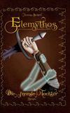 Elemythos Tredition Elemythos - Die fremde Tochter