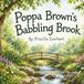 Poppa Brown's Babbling Brook Paperback