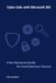 Cyber Microsoft 365 Cyber Safe: A No-Nonsense Guide for Small Business Owners