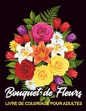 Bouquet De Fleurs Coloring Book For Adults