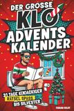 Le grand calendrier de l'avent Klo – 31 jours de plaisir de devinettes croustillantes jusqu'au réveillon du Nouvel An : cadeau amusant pour hommes
