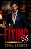 Fixing Libri GmbH Fixing Us: A Fake Dating Billionaire Protector Romance Paperback