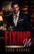 Fixing Libri GmbH Fixing Us: A Fake Dating Billionaire Protector Romance Paperback