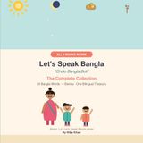 Let's Speak Bangla!: Cholo Bangla Boli!: The Complete Collection