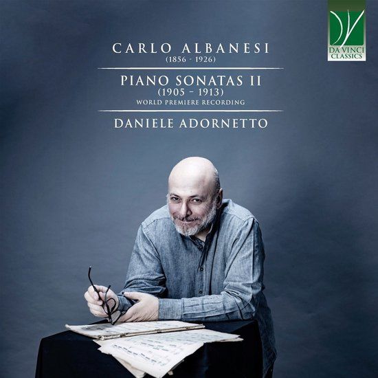 Sonic Rendezvous Daniele Adornetto - Carlo Albanesi: Piano Sonatas II (1905 - 1913) (CD)
