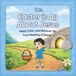 Easter is All About Jesus: A Bible Story Coloring Book to Teach Kids About Easter and It’s True Meaning