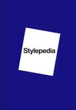 Stylepedia: an illustrated guide of style, culture and history /anglais: a visual directory of fashion styles