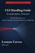 CUI Handling Guide for Small Defense Contractors: Identify, Mark, Protect, and Destroy Controlled Unclassified Information — Practical Compliance for DFARS 252.204-7012, NIST 800-171, and CMMC 2.0