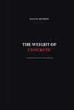The Weight of Concrete: A Psychological Revenge Thriller