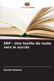 ERP Editions Notre Savoir ERP - Une feuille de route vers le succès