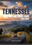 TENNESSEE ROAD MAP AND TRAVEL GUIDE 2026-2027
