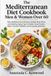 The Mediterranean Diet Cookbook for Men & Women Over 60