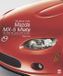 The Mazda The Book of the Mazda MX-5 Miata: The 'Mk3' Nc-Series 2005 to 2015 Hardcover