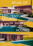 Atlas Phaidon Atlas of Mid-Century Modern Houses
