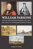 William Parsons: Isle of Man Holidaymaker (1833-1851): Diary Entries of a Nottingham Gentleman Abroad