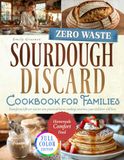 Zero-Waste Sourdough Discard Cookbook for Families