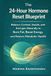 The 24-Hour Hormone Reset Blueprint