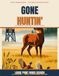 Gone Huntin' Word Search: 60 Large Print Puzzles for Hunters — Big-Print Word Finds on Deer, Ducks, Turkeys, Bird Dogs & Camp Life, with Solutions and a Hunt Log