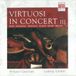 Virtuosi Berlin Classics Virtuosi in Concert III (Guttler) CD