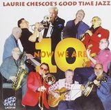 Sonic Rendezvous Laurie Chescoe's Goodtime Jazz - Now We Are 10 (CD)