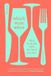 Which Ebury Press Which Wine When: What to drink with the food you love