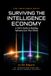 Surviving the Intelligence Economy: A CIO's Guide to Building Infrastructure That Thinks