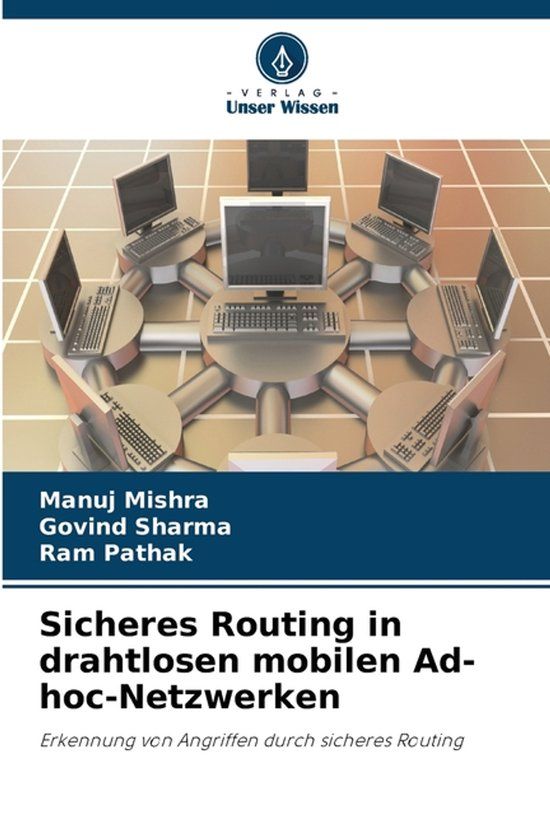 Sicheres Verlag Unser Wissen Sicheres Routing in drahtlosen mobilen Ad-hoc-Netzwerken Paperback