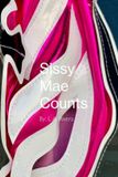 Sissy Little Papi's Favorites: Sissy Mae Counts - Paperback