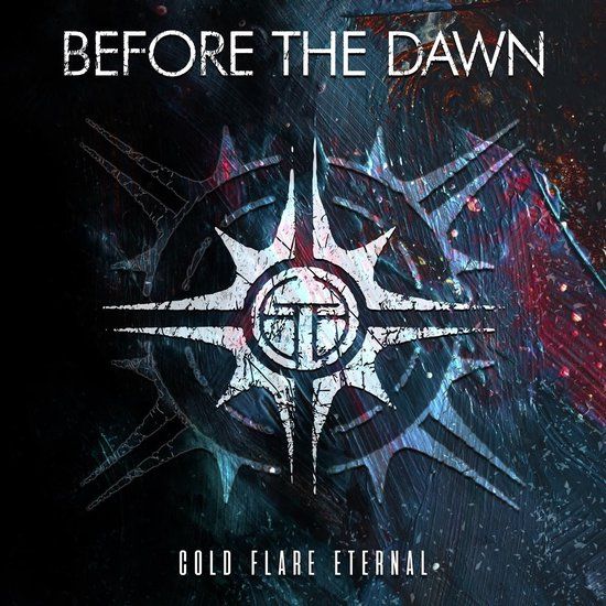 Cold Before The Dawn Cold Flare Eternal