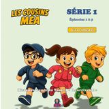 Les Cousins Méa - Série 1: Série illustrée, BD humoristique pour enfants - Épisodes 1 à 5 - Histoires issues du Tome 1 "Ils arrivent"