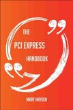 Emereo Publishing The PCI Express Handbook - Everything You Need To Know About PCI Express