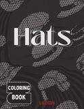 Hats Coloring Book for Adults & Teens: 50 Unique Fashion Hat Designs Including Cowboy Hats, Beanies, Caps, and Fedoras