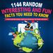Independently Published 1144 Random, Interesting & Fun Facts You Need To Know - The Knowledge Encyclopedia To Win Trivia