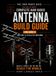 Ham Radio Base Publishing The Complete Ham Radio Antenna Build Guide- Ham Radio Base Antenna Build Guide