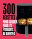 300 MARABOUT 300 RECETTES AU AIRFRYER POUR