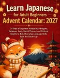 LEARN Libri GmbH Learn Japanese for Adult Beginners Advent Calendar