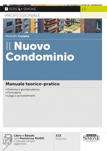 Il nuovo condominio. Con ebook: sulla Piattaforma XLIGO il manuale sempre aggiornato