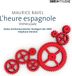 Outhere SWR Classic Ravel: L'heure Espagnole (CD)