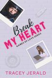 Break My Heart: A Formula One, Second Chance, Overheard, Workplace Romance