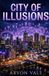 City Independently Published City of Illusions Paperback