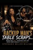 When He’s Convenient but Never Truly Chosen…: The Placeholder Man, She Keeps Him Around Without Intention-A Men’s Discussion Book