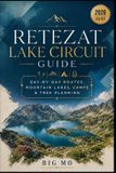 Retezat Libri GmbH Retezat Lake Circuit Guide: Day-by-Day Routes, Mountain Lakes, Camps & Trek Planning