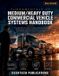FUNDAMENTALS Libri GmbH Fundamentals of Medium/Heavy Duty Commercial Vehicle Systems Handbook